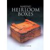 Making Heirloom Boxes