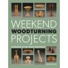 Weekend Woodturning Projects