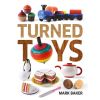 Turned Toys